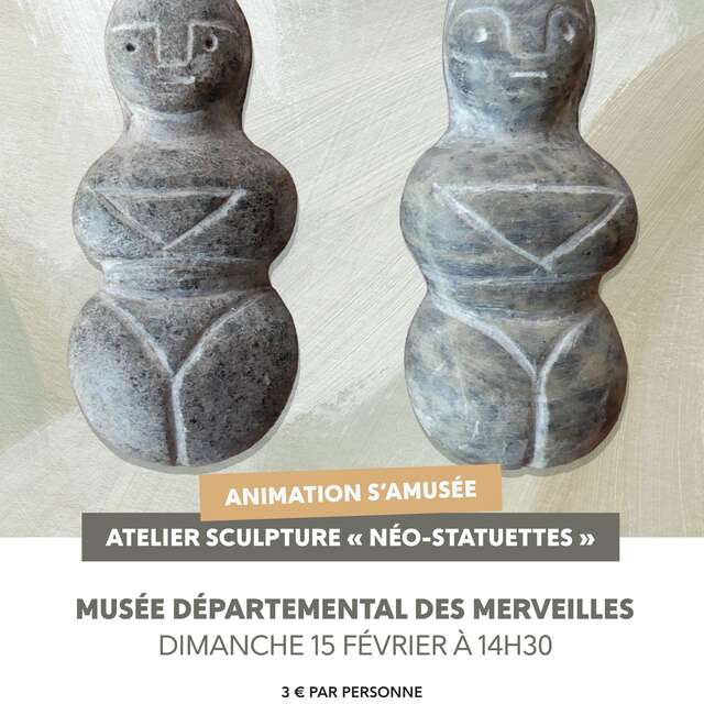 Animation S'aMusée - Atelier sculpture"Néo-statuettes"