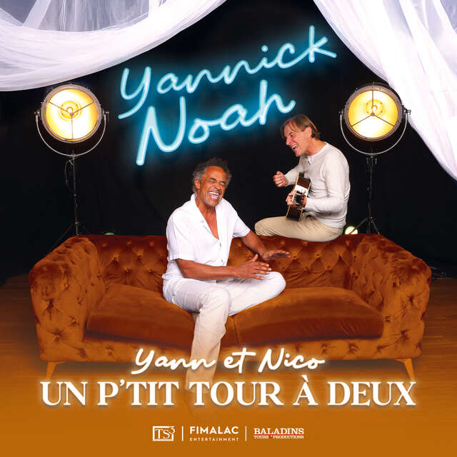 Concert : Yannick Noah : Un p'tit tour à deux