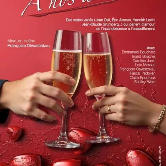 A nos Amours - Théâtre des 2 Mondes