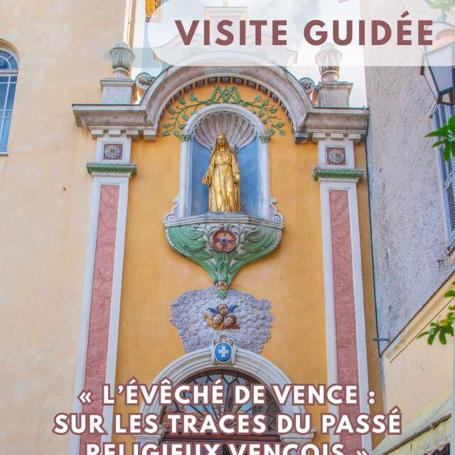 Visite guidée « L’évêché de Vence : sur les traces du passé religieux vençois »