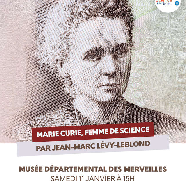 Conférence « Science pour Tous » :  Marie Curie, femme de science