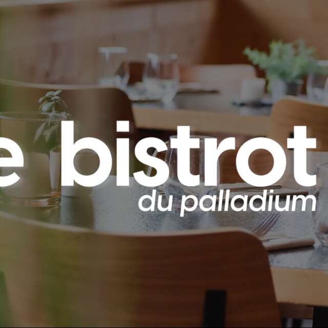 Le bistrot . du Palladium