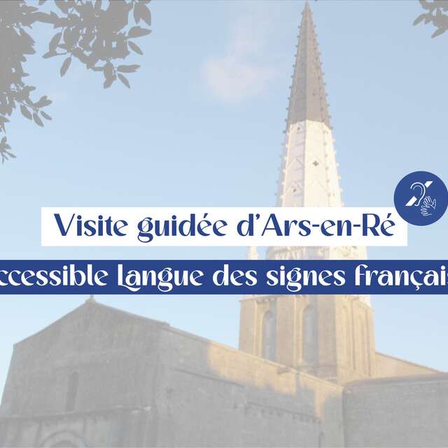 Geführte Tour durch Ars-en-Ré: zugänglich für LSF