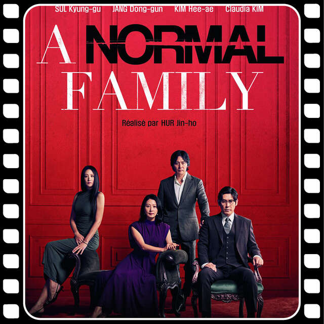 Ciné Club " A normal family " en VOSTF
