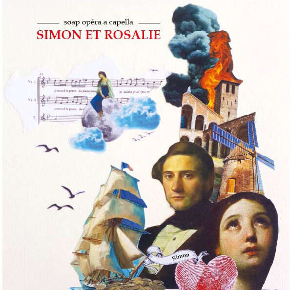 « Simon et Rosalie », soap opéra a capella