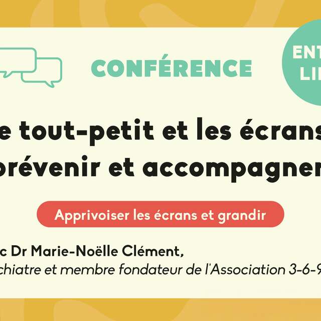Conférence : le tout-petit et les écrans, prévenir et accompagner