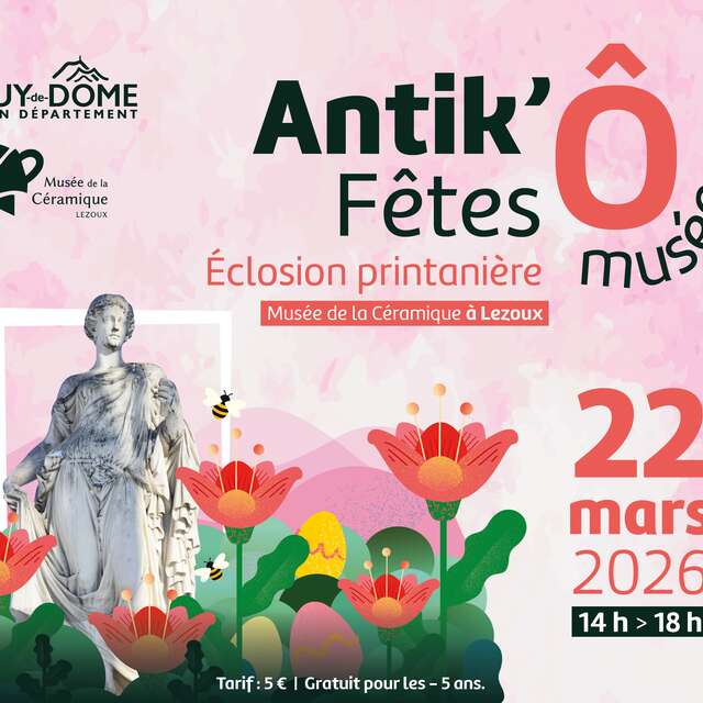 Antik’fêtes Ô musée - Éclosion printanière