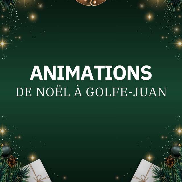 Animations de Noël à Golfe-Juan