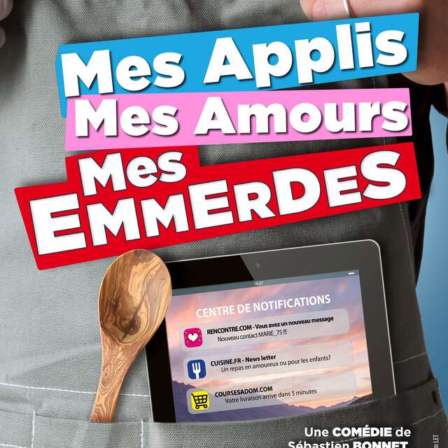 Soirée théâtre -Mes applis, mes amours, mes emmerdes