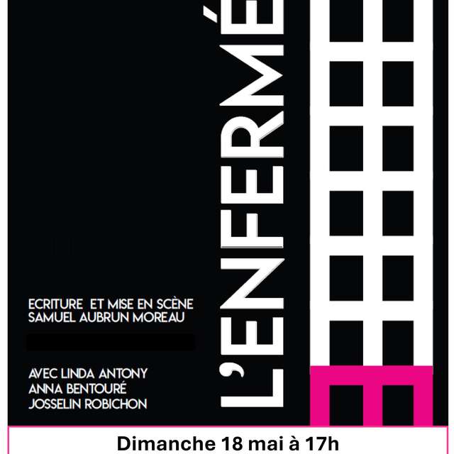 Léz'art Théâtre :  L’Enfermé.e
