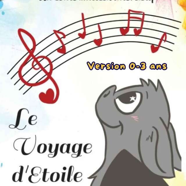 Le voyage d'Etoile version 0 à 3 ans