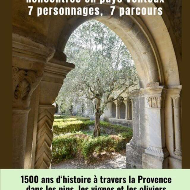 Exposition "Rencontre en Pays Ventoux : 7 personnages, 7 parcours"- Le chemin des chapelles en pays ventoux