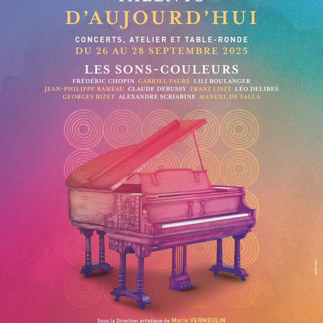 Festival Pianos d'Hier, Talents d'Aujourd'hui - Les Sons-Couleurs - Concerts et Master-classes