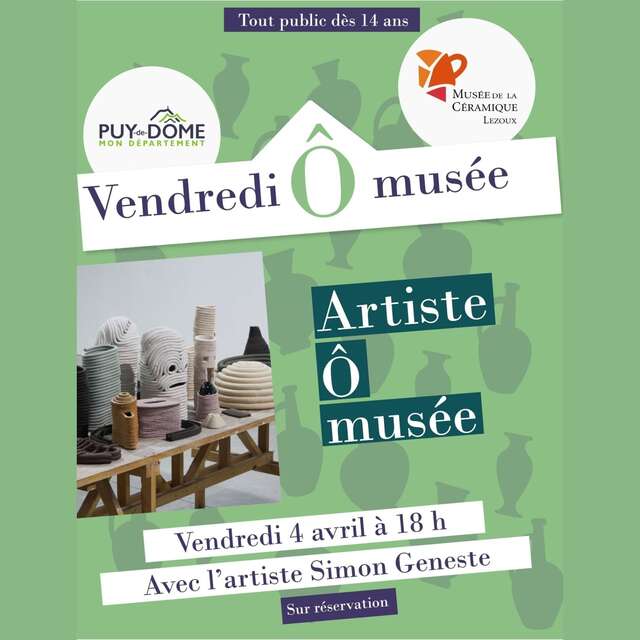 Vendredi Ô musée - Artiste Ô musée avec Simon Geneste