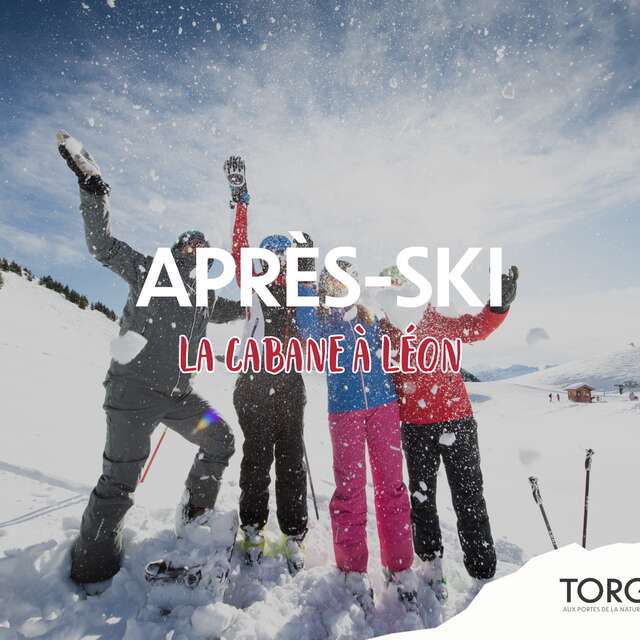 Après ski Cabane à Léon