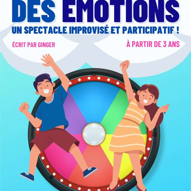 Spectacle : La Roue Des Émotions