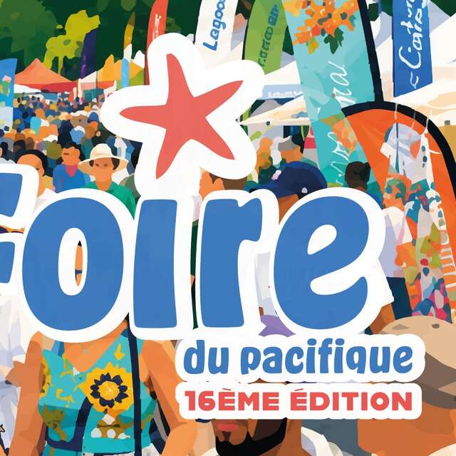 Foire du Pacifique 16ème édition