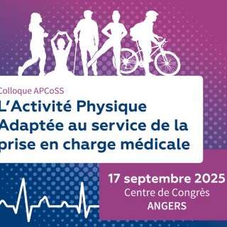 Colloque "L'Activité Physique Adaptée au service de la prise en charge médicale"