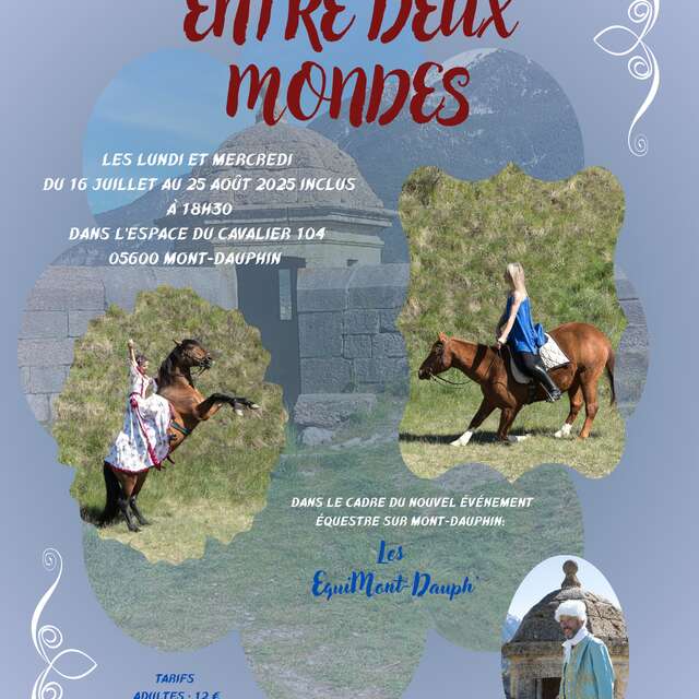Spectacle équestre "entre deux mondes"