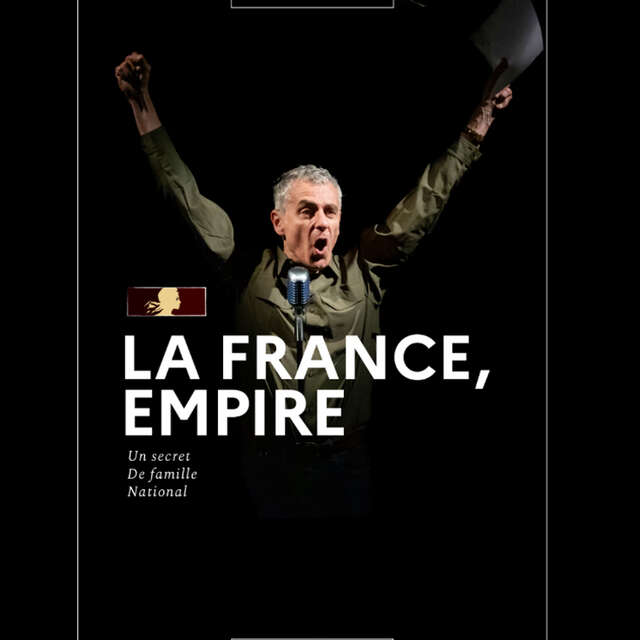 Théâtre : La France Empire