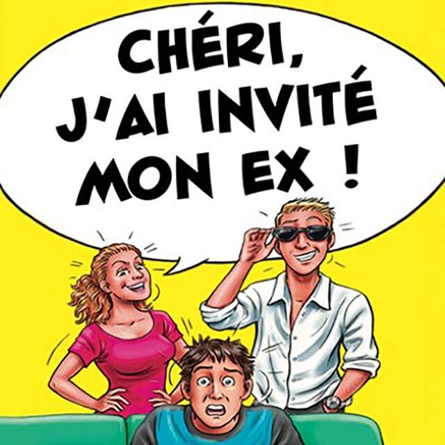 Théâtre  " Chéri j'ai invité mon ex "
