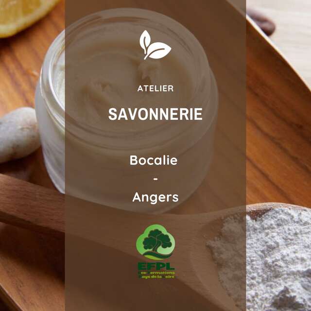 Atelier : Savonnerie