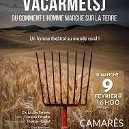 Spectacle "Vacarme(s), ou comment l’homme marche sur la Terre"