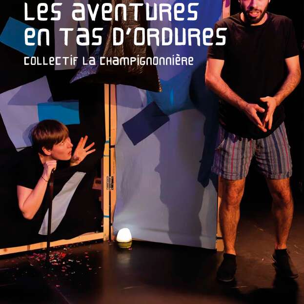 Conte musical - Les aventures en tas d’ordures collectif la champignonnière