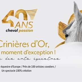 Gala des Crinières d'or - 40e édition de Cheval Passion
