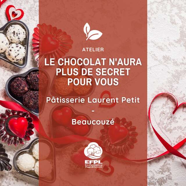 Atelier : Le chocolat n'aura plus de secrets pour vous !