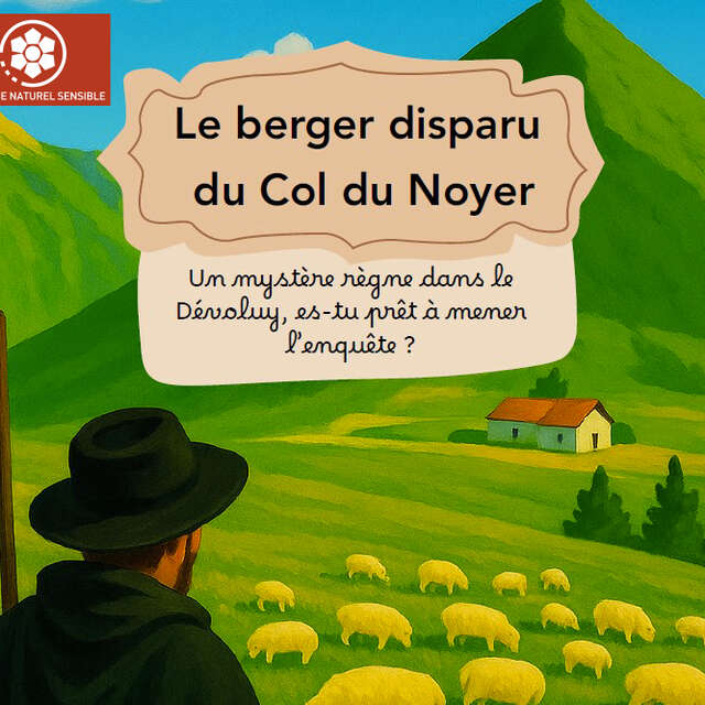 Découverte du jeu de piste "Le berger disparu du col du Noyer"
