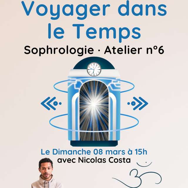 Voyager dans le temps - atelier sophrologie