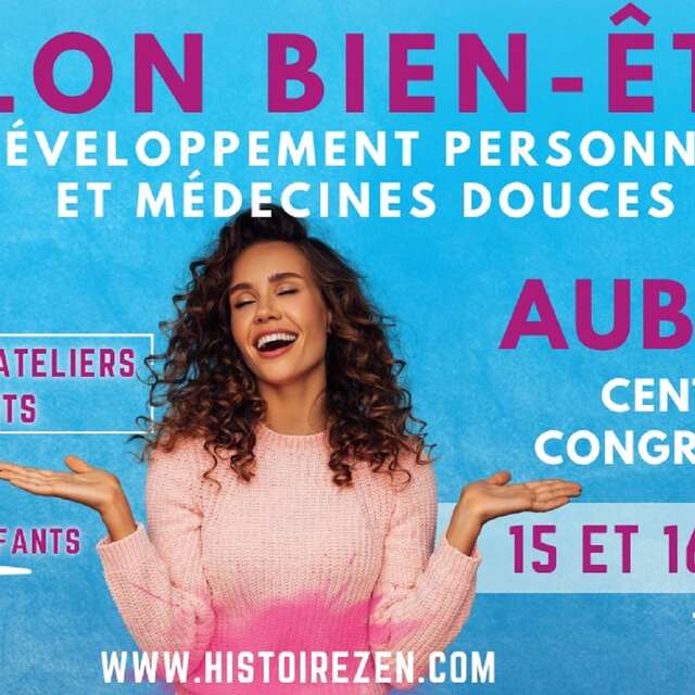 2e édition du Salon du Bien-être "HistoireZen"