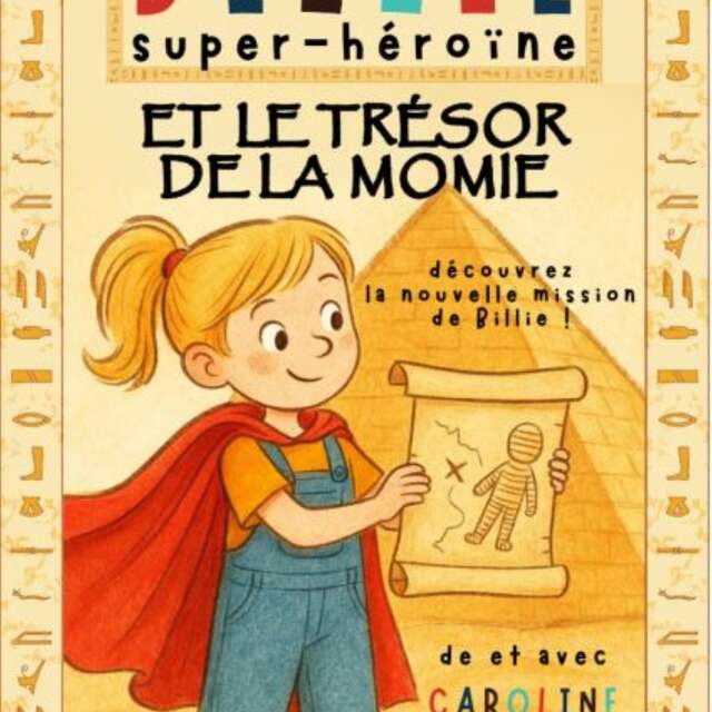 Billie super héroïne 2 : le trésor de la momie