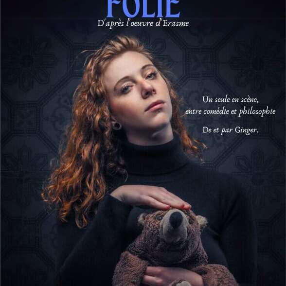 Spectacle : L’éloge De La Folie