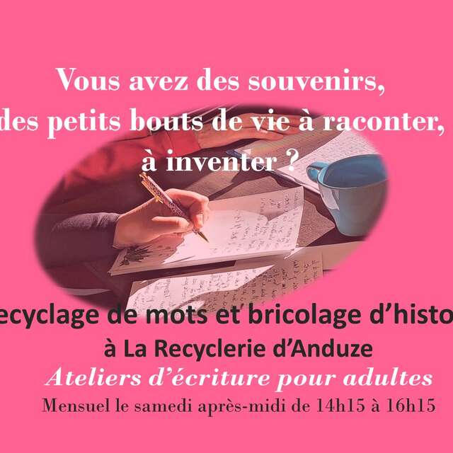 Ateliers d'écriture à La Recyclerie d'Anduze