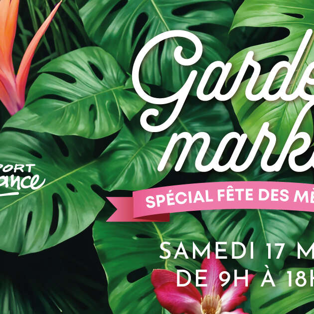 Garden Market Spécial Fête des Mères