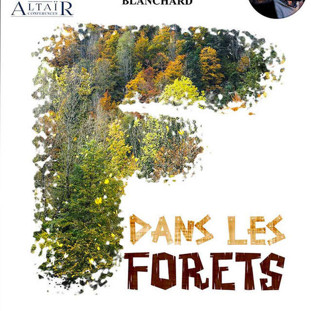 Dans les forêts - Ciné-conférence