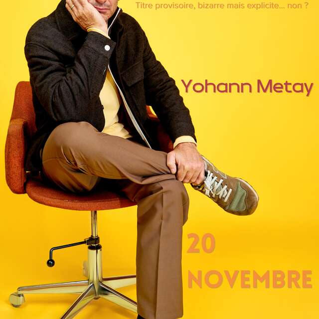 One Man Show - Yohann Metay "Solitoudinée"