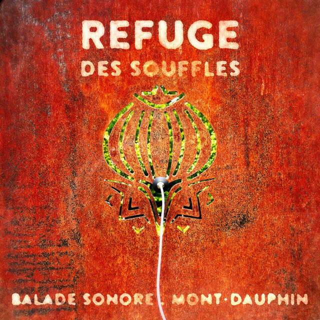 Balade sonore « Refuge des souffles » par Floriane Pochon