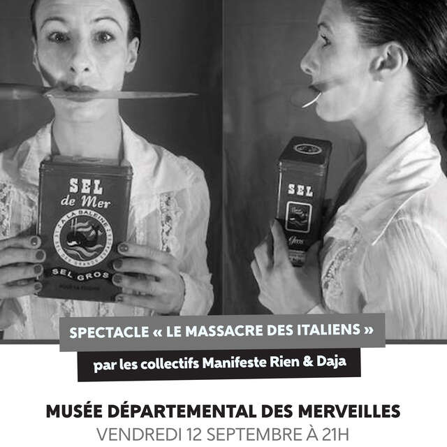 Spectacle "Le massacre des Italiens"