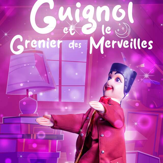 Guignol et le grenier des merveilles