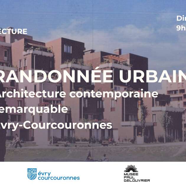 Journées Nationales de l’Architecture Randonnée urbaine - Architecture Contemporaine Remarquable à Evry-Courcouronnes