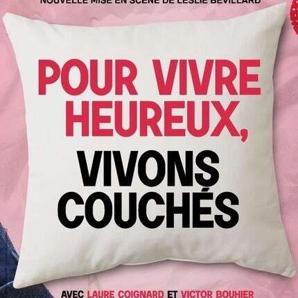 Pour vivre heureux vivons couchés