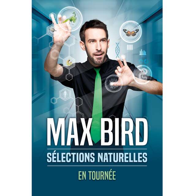 Annulé : Spectacle : Max Bird