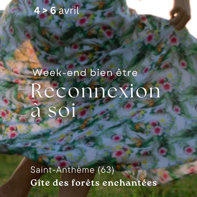 Week-end bien-être - Reconnexion à soi (autour du printemps)