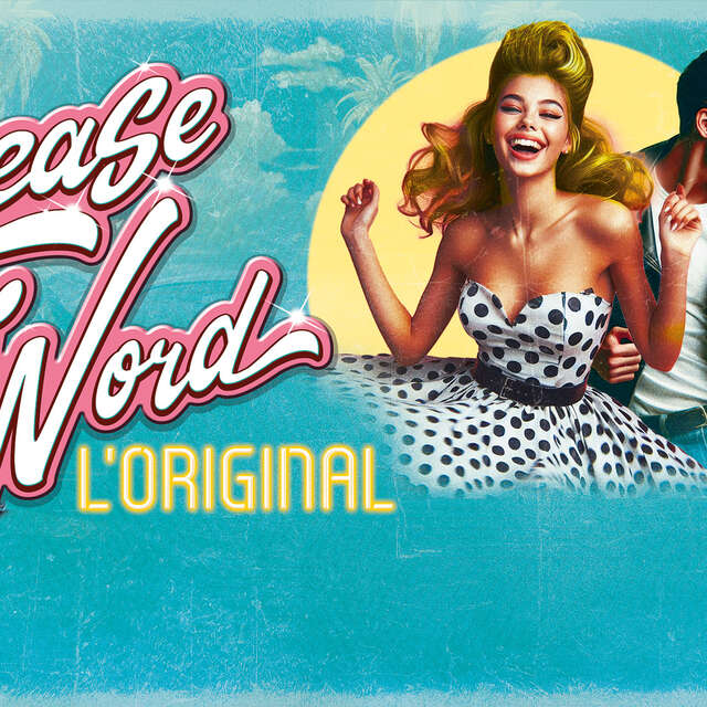 Spectacle : Grease is the Word : l'Original
