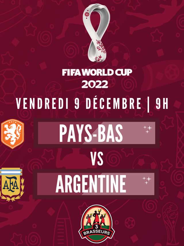 Diffusion match Pays-Bas VS Argentine - 3 Brasseurs