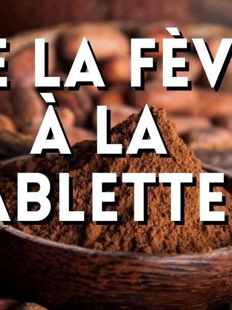 Exposition : de la Fève à la Tablette