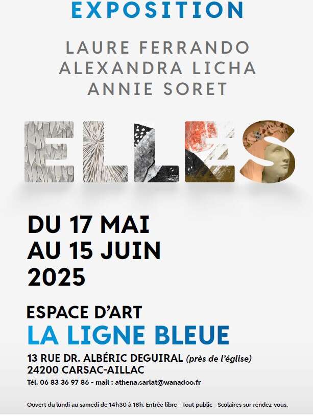 Exposition ELLES à l'espace d'art la Ligne Bleue - Carsac-Aillac